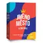 Asmodee Jméno, město a tak dále / Počet hráčů: 2-8 / Délka hry: 30 minut / od 10 let