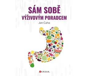 Sám sobě výživovým poradcem - Jan Caha