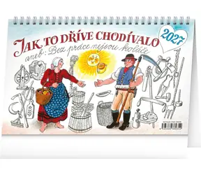 Notique / Stolní kalendář Jak to dříve chodívalo... 2027 / Kamila Skopová / 23,1 × 14,5 cm