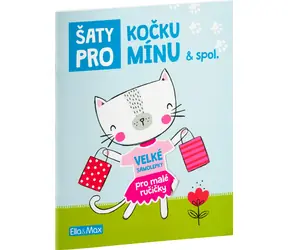 Presco Group Ella&Max Šaty pro KOČKU MÍNU - Kniha samolepek / Jazyková verze: CZ / od 3 let