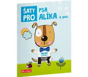 Presco Group Ella&Max Šaty pro PSA ALÍKA - Kniha samolepek / Jazyková verze: CZ / od 3 let