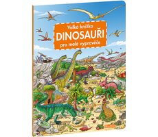 Presco Group Ella&Max Velká knížka DINOSAUŘI pro malé vypravěče / Jazyková verze: CZ / od 3 let