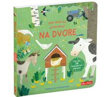 Presco Group Ella&Max Kto sa to tu schováva? NA DVORE – Knižka s odklápacími okienkami / Jazyková verze: SK / od 3 let