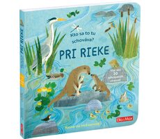 Presco Group Ella&Max Kto sa to tu schováva? PRI RIEKE – Knižka s odklápacími okienkami / Jazyková verze: SK / od 3 let