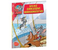 Presco Group Ella&Max VEĽKÉ CIRKUSOVÉ DOBRODRUŽSTVO – Tom a Jerry v obrázkovom príbehu / Jazyková verze: SK / od 4 let