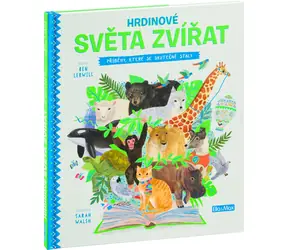 Presco Group Ella&Max HRDINOVÉ SVĚTA ZVÍŘAT – Příběhy, které se skutečně staly / Jazyková verze: CZ / od 5 let