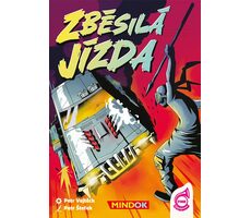 Mindok Zběsilá jízda / délka hry: 30 minut / počet hráčů: 2-5 / od 8 let