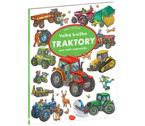 Presco Group Ella&Max Velká knížka TRAKTORY pro malé vypravěče / Jazyková verze: CZ / od 3 let