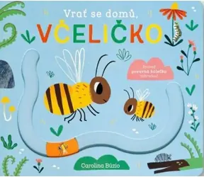 Svojtka & Co. Vrať se domů, včeličko / od 1 roku