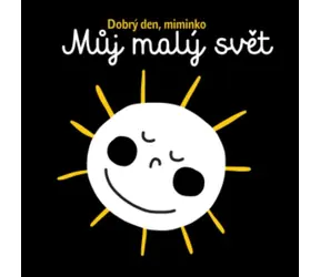 Svojtka & Co. Dobrý den, miminko - Můj malý svět / od 6 měsíců