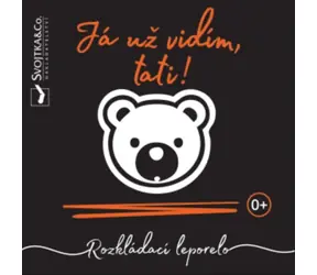Svojtka & Co. Já už vidím, tati! / od narození