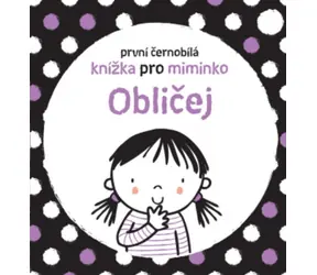 Svojtka & Co. První černobílá knížka pro miminko - Obličej / od narození