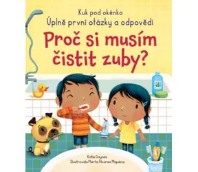 Svojtka & Co. První otázky a odpovědi - Proč si musím čistit zuby? / od 3 let