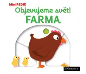 Svojtka & Co. MiniPEDIE Objevujeme svět! Farma / od 6 měsíců