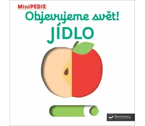 Svojtka & Co. MiniPEDIE Objevujeme svět! Jídlo / od 6 měsíců