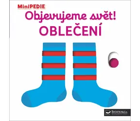 Svojtka & Co. MiniPEDIE Objevujeme svět! Oblečení / od 12 měsíců