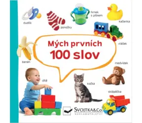 Svojtka & Co. Mých prvních 100 slov / od 12 měsíců