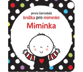 Svojtka & Co. První černobílá knížka pro miminko - Miminka / od narození