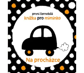 Svojtka & Co. První černobílá knížka pro miminko - Na procházce / od narození
