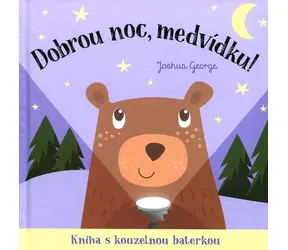 Svojtka & Co. Dobrou noc, medvídku! Kniha s kouzelnou baterkou / od 3 let
