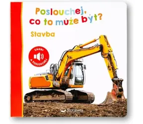 Svojtka & Co. Poslouchej, co to může být? Stavba / od 18 měsíců