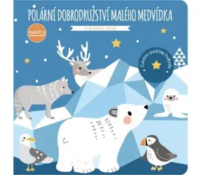 Svojtka & Co. Posviť si: Polární dobrodružství malého medvídka / od 3 let