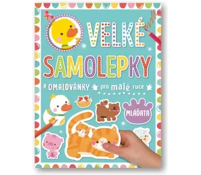 Svojtka & Co. Velké samolepky a omalovánky pro malé ruce: Mláďata / od 3 let