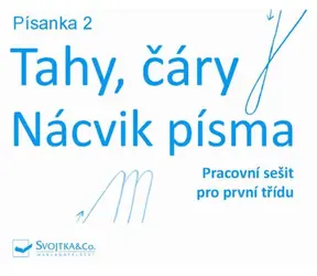 Svojtka & Co. Písanka 2 - Tahy, čáry - Nácvik písma 