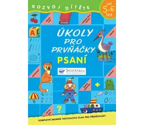 Svojtka & Co. Úkoly pro prvňáčky - Psaní od 5-6 let / od 5 let