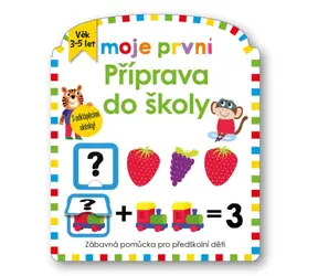 Svojtka & Co. Moje první příprava do školy / od 3 let