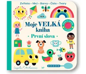 Svojtka & Co. Moje velká kniha - První slova / od 1 roku