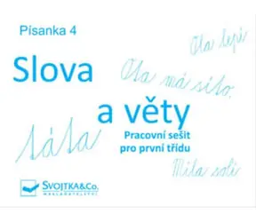 Svojtka & Co. Písanka 4 - Slova a věty / od 5 let