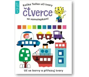 Svojtka & Co. Kočka Tečka učí tvary Čtverce se samolepkami / od 3 let