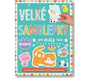 Svojtka & Co. Velké samolepky pro malé ruce Mláďata / od 3 let