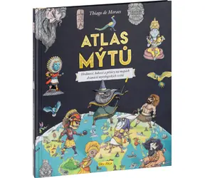 ATLAS MÝTŮ – Mytický svět bohů