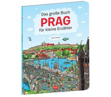 Das grosse Buch PRAG fuer kleine Erzaehler
