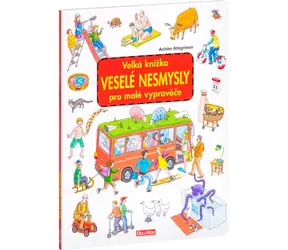 Velká knížka VESELÉ NESMYSLY pro malé vypravěče