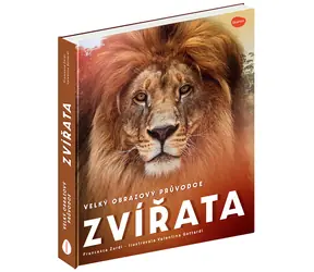 Velký obrazový průvodce ZVÍŘATA