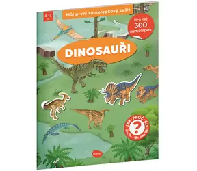 Můj první samolepkový sešit – DINOSAUŘI