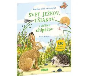 SVET JEŽKOV, UŠIAKOV a ďalších chlpáčov – Kniha samolepiek