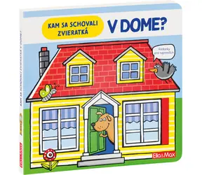 Kam sa schovali ZVIERATKÁ V DOME – Hádanky pre najmenších