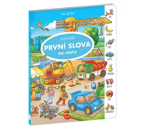 Na cesty – Velká knížka PRVNÍ SLOVA