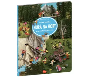 Velká knížka HURÁ NA HORY pro malé vypravěče