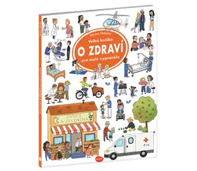 Velká knížka O ZDRAVÍ pro malé vypravěče