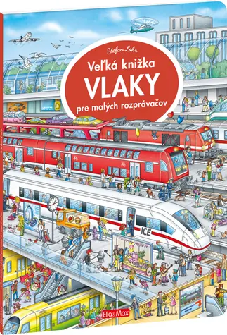 Presco Group Ella&Max Veľká knižka VLAKY pre malých rozprávačov - SK / Jazyková verze: SK / od 3 let