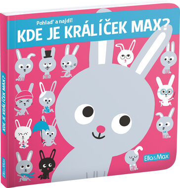 Presco Group Ella&Max KDE JE KRÁLÍČEK MAX? – Pohlaď a najdi! / Jazyková verze: CZ / od 3 let
