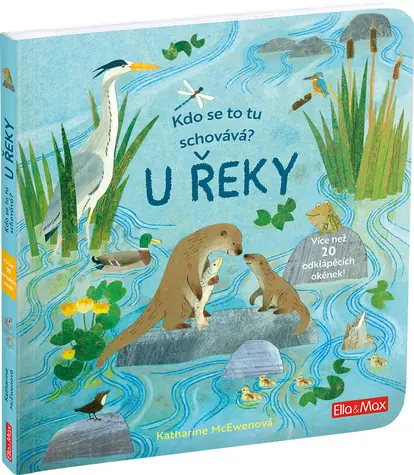 Presco Group Ella&Max Kdo se to tu schovává? U ŘEKY – Knížka s odklápěcími okénky / Jazyková verze: CZ / od 3 let