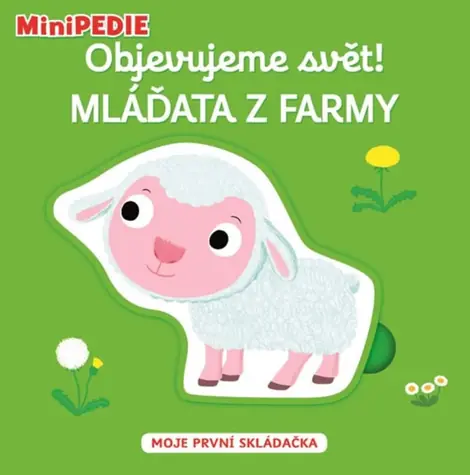 Svojtka & Co. MiniPEDIE Objevujeme svět! Mláďata z farmy / od 12 měsíců
