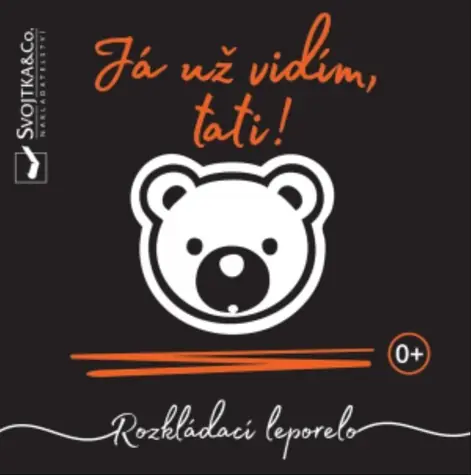 Svojtka & Co. Já už vidím, tati! / od narození