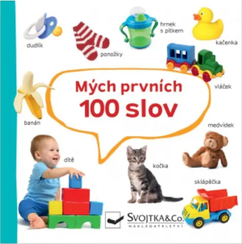 Svojtka & Co. Mých prvních 100 slov / od 12 měsíců